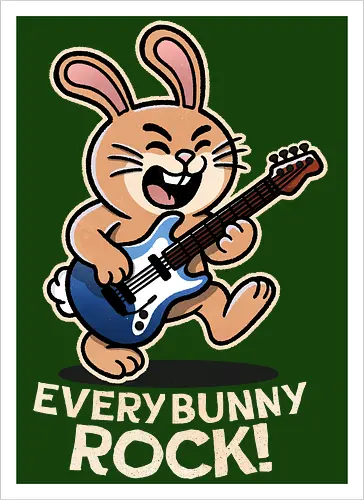 Everybody Rock Bunny - pun, funny, bunny, rabbits, bunnys, rock and roll, music art, vintage rock, guitar design, band merchandise, music lovers, retro vibes, rock concert, punk rock, classic rock - Artprint