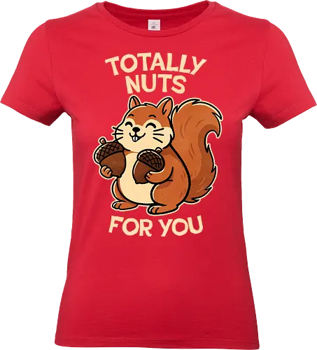 Totally Nuts Squirrel - lover, cute, funny, squirrel, wildlife, nature, woodland, nuts, acorn - Standard T-Shirt (Women)
