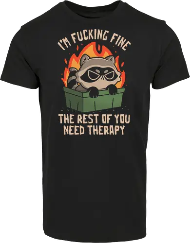 The rest of you need therapy Trash Panda