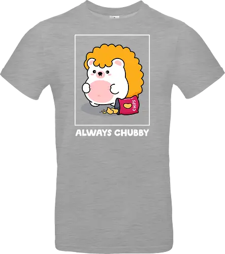 Always Chubby