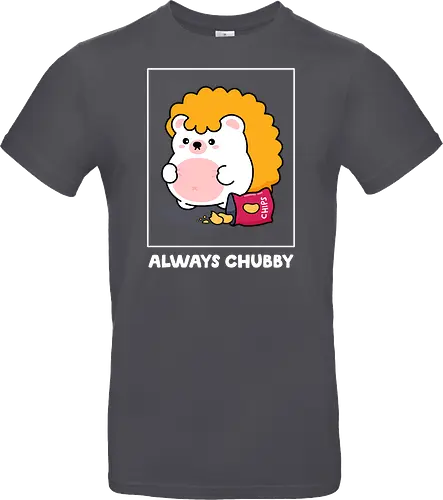 Always Chubby