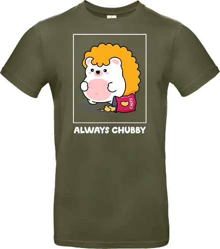 Always Chubby