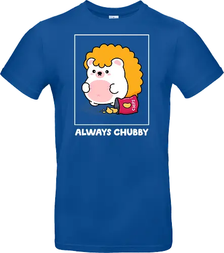 Always Chubby