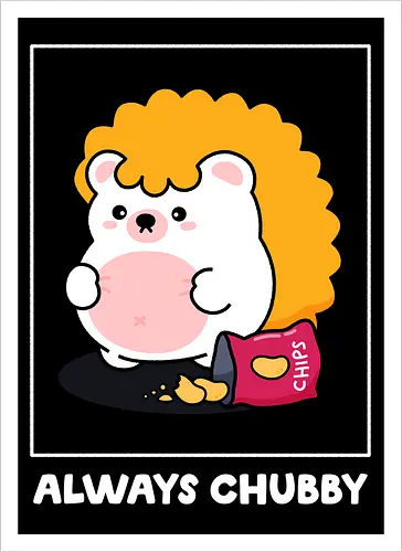 Always Chubby