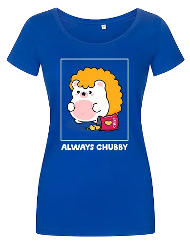 Always Chubby