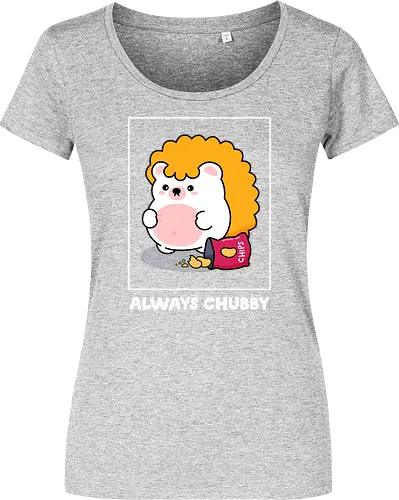 Always Chubby
