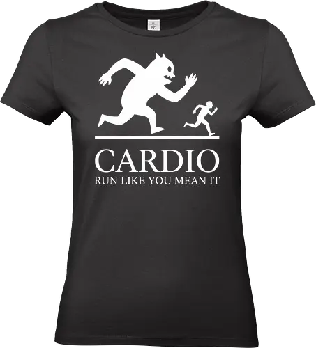 CARDIO: Run Like You Mean It - Monster Chase - Cardio, running, fitness motivation, monster chase, workout shirt, gym apparel, funny running, athlete gift, marathon training, run like you mean it, humorous workout, minimalist graphic, runner, beast mode, exercise humor - Standard T-Shirt (Women)