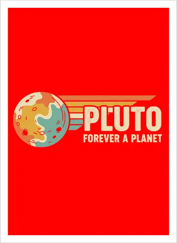 Pluto: Forever A Planet - Retro Solar System