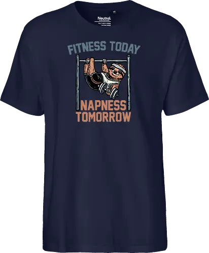 Fitness Today Napness Tomorrow