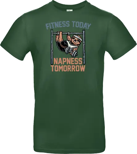 Fitness Today Napness Tomorrow
