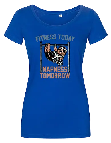 Fitness Today Napness Tomorrow