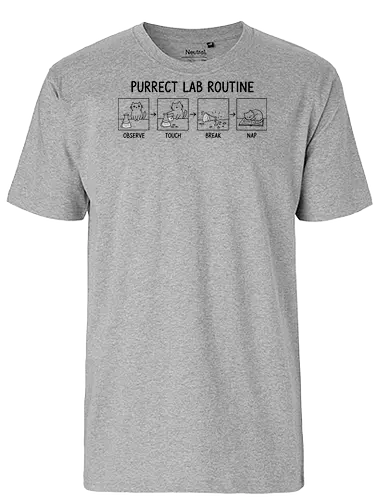 Purrect Lab Routine: Observe, Touch, Break, Nap - Cat, lab routine, science humor, purrect, funny cat, chemist gift, scientist, laboratory, glassware, break, nap, line art, feline, cat owner, pet humor, science apparel, cute cat, black and white - Fairtrade T-Shirt