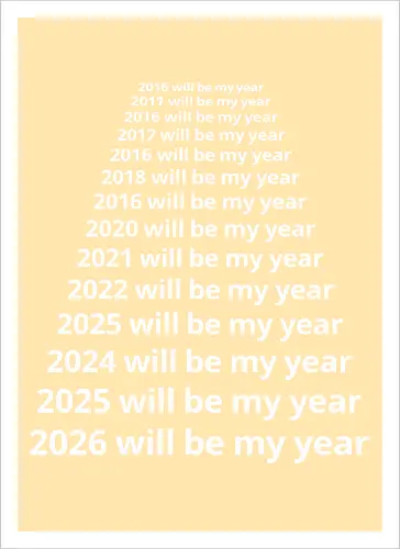 Next Year Will Be My Year - Infinite Resolution Loop