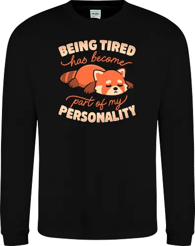 Being Tired Has Become Part Of My Personality