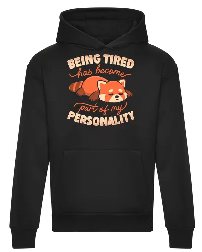 Being Tired Has Become Part Of My Personality
