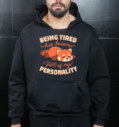 Being Tired Has Become Part Of My Personality