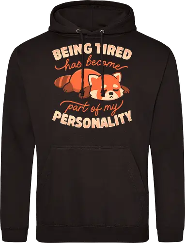Being Tired Has Become Part Of My Personality