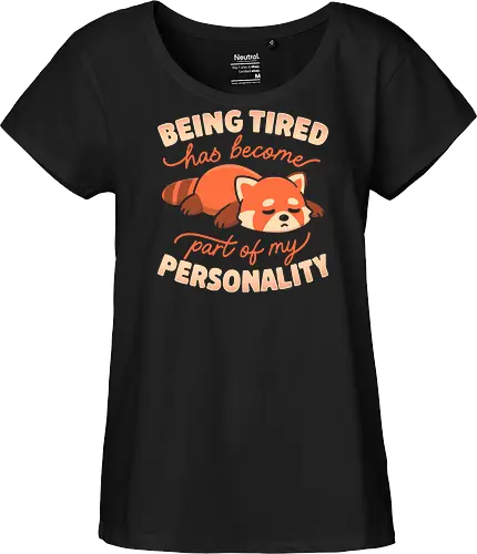 Being Tired Has Become Part Of My Personality
