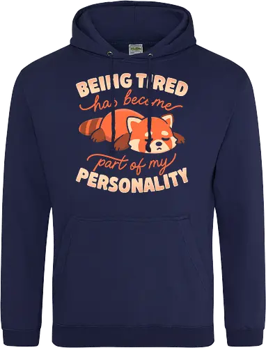 Being Tired Has Become Part Of My Personality