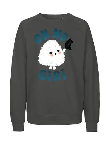OH NO Giri - onigiri, sushi, japanese, kawaii, cute, Japan - Fairtrade Sweatshirt