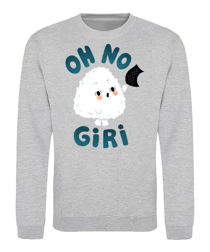 OH NO Giri - onigiri, sushi, japanese, kawaii, cute, Japan - Sweatshirt