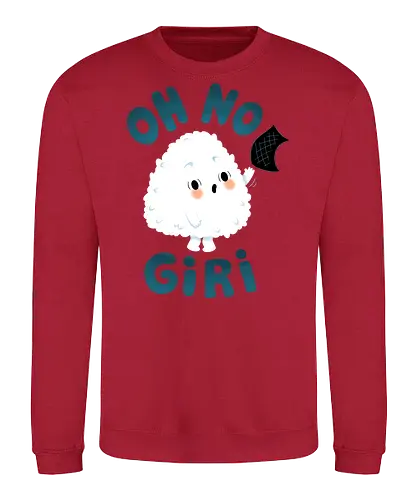 OH NO Giri - onigiri, sushi, japanese, kawaii, cute, Japan - Sweatshirt