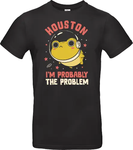 Houston Im Probably The Problem