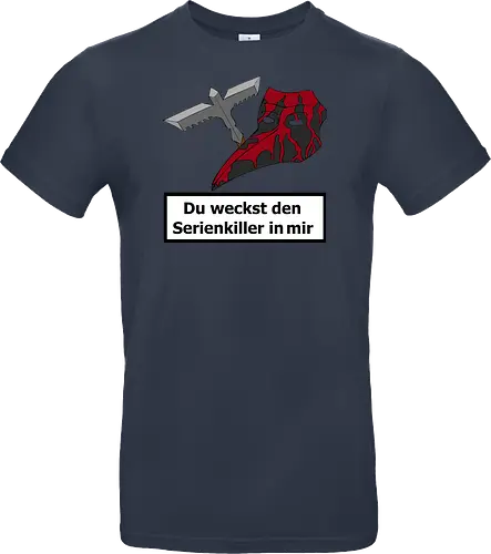 Du weckst den Serienkiller in mir