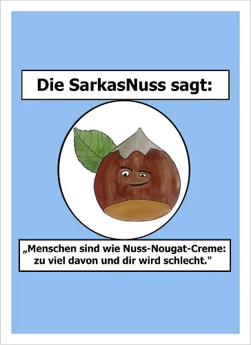 SarkasNuss gegen Menschen