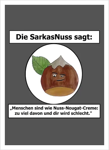 SarkasNuss gegen Menschen