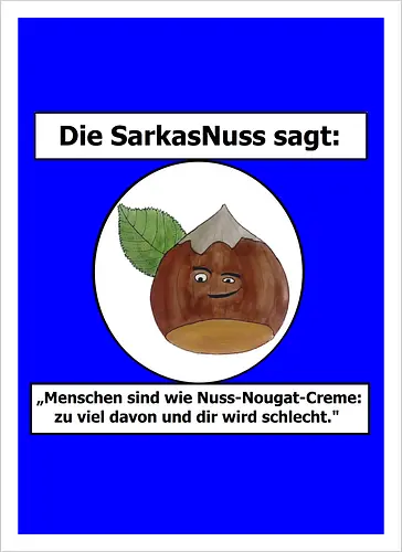 SarkasNuss gegen Menschen