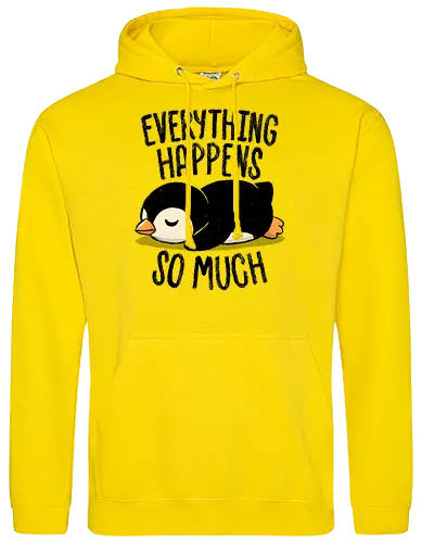 Everything Happens So Much - koalatees, koala, penguin, cute, shit happens, tired, anxiety, sleepy, overwhelmed, introvert, ironic, cute - Standard Hoodie