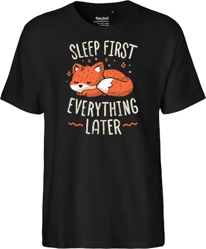 Sleep First Everything Later