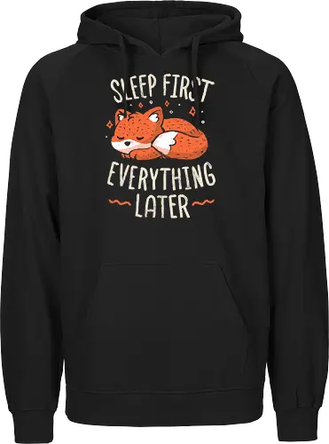 Sleep First Everything Later