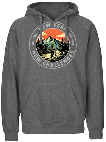 New Year New Challenges - new year new me, adventure, camping, challenge, funny, happy new year, hiking, motivation, motivational, mountain, nature, new years, new years resolution, resolutions, travel - Fairtrade Hoodie