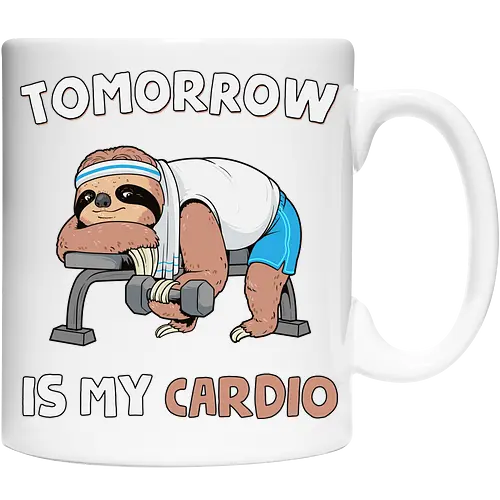 Tomorrow Is My Cardio