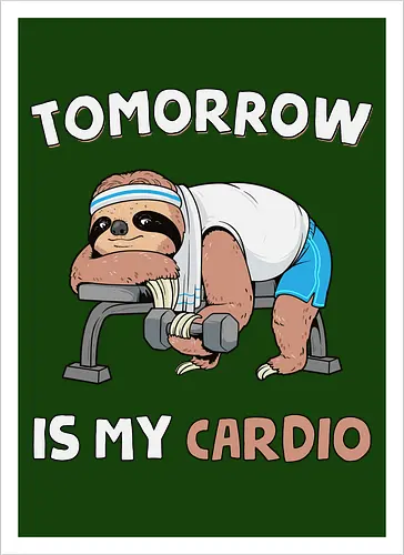 Tomorrow Is My Cardio