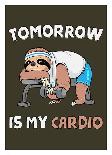 Tomorrow Is My Cardio