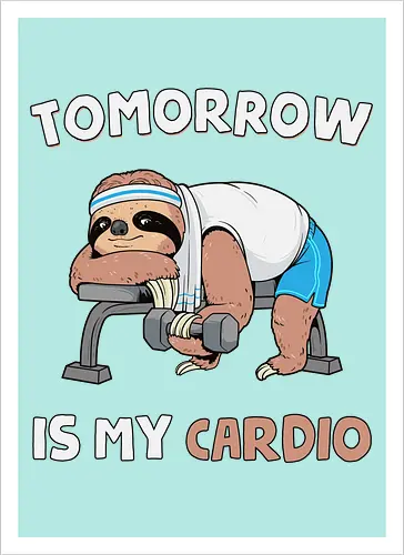 Tomorrow Is My Cardio