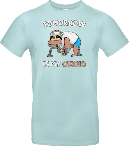 Tomorrow Is My Cardio