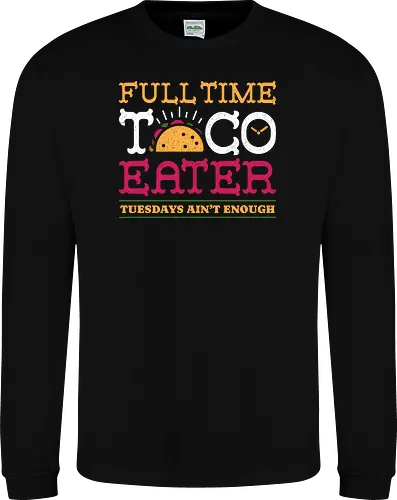 Full Time Taco Eater Funny Vintage Food 