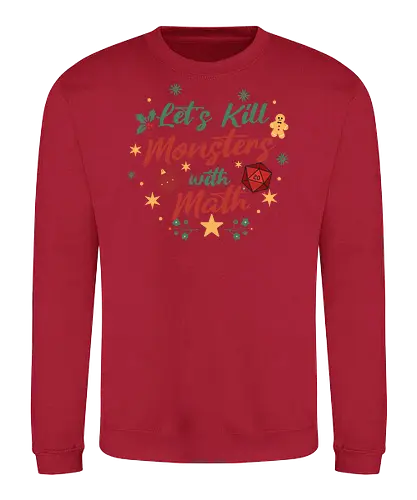 Let's Kill Monsters with Math - Mathe, Mathematik, Nerd, Fantasy, TTRPG, Rollenspiel, DM, Weihnachten, D20, Würfel, Monster, Pen and Paper, Brettspiel, Dungeon Master, Pathfinder - Sweatshirt
