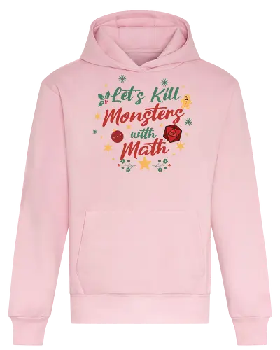 Let's Kill Monsters with Math - Mathe, Mathematik, Nerd, Fantasy, TTRPG, Rollenspiel, DM, Weihnachten, D20, Würfel, Monster, Pen and Paper, Brettspiel, Dungeon Master, Pathfinder - Heavyweight Hoodie
