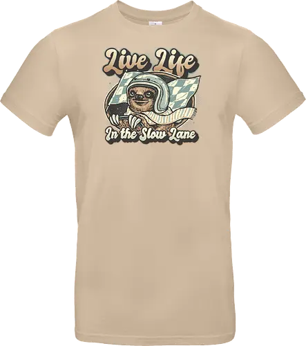 Live Life in the Slow Lane