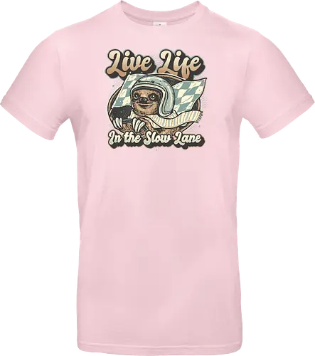 Live Life in the Slow Lane