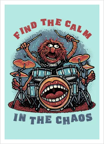 Find the Calm in the Chaos