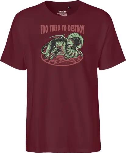 Too Tired To Destroy