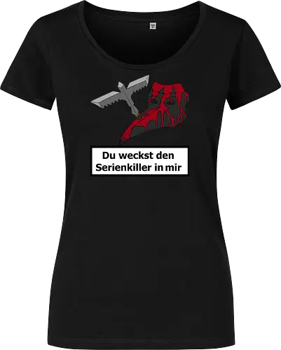 Du weckst den Serienkiller in mir