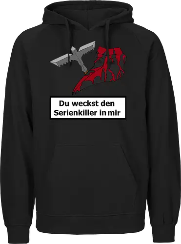 Du weckst den Serienkiller in mir