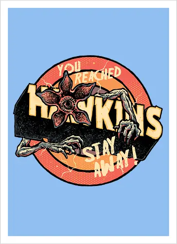 Stay Away from Hawkins